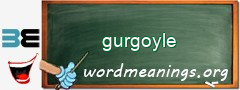 WordMeaning blackboard for gurgoyle